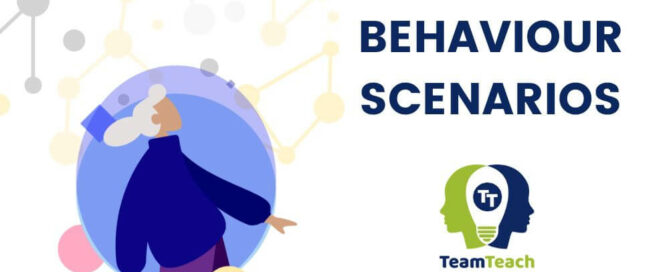 Behaviour scenarios TeamTeach